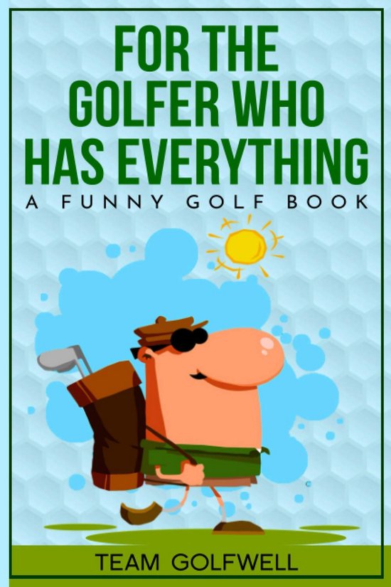 Grappig Golfboek Vol Anecdotes, Wedstrijdverhalen en Golfhumor