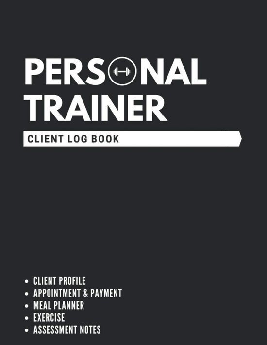 Logboek voor Personal Trainers: Klantendossier, Voortgang & Trainingsplanning in één Boek